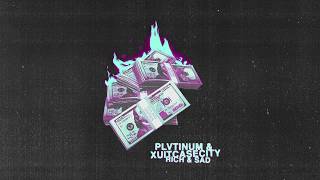 PLVTINUM & XUITCASECITY - Rich & Sad (Official Audio) chords