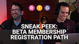 Sneak Peek: Beta Membership Registration Path
