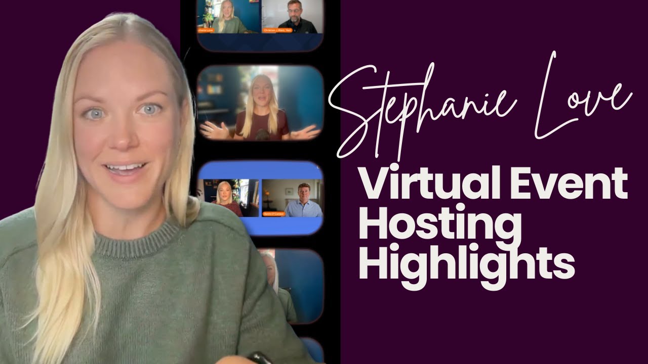 Stephanie Love's Virtual Event Hosting Highlights