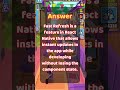 React-Native Interview Question 39: What is Fast Refresh in React Native?