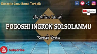 Karaoke Pogoshi Ingkon solsolanmu Arghana Trio Karaoke Lagu Batak Terbaik