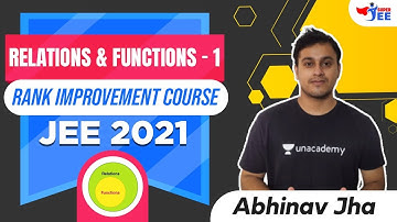 Relations & Functions 1 | Rank Improvement Course | JEE 2021 | Super JEE | Abhinav Jha