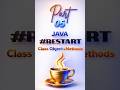 Part 05 JAVA Class,Object & Methods. |Beginner Friendly #java #oops #coding #learnjava #programming