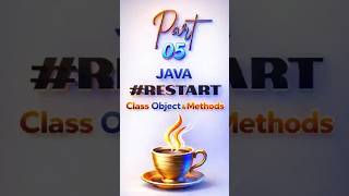 Part 05 JAVA Class,Object &amp; Methods. |Beginner Friendly  #java #oops #coding #learnjava #programming