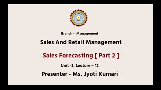 Sales and Retail Management | Sales Forecasting Part-2 | AKTU Digital Education