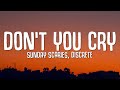 Sunday Scaries Discrete Don T You Cry Lyrics Sunday Scaries Discrete Don T You Cry Lyrics