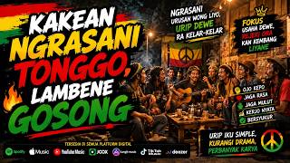 REGGAE INDONESIA 2026 | KAKEAN NGRASANI TONGGO LAMBENE GOSONG 🔥Musik Reggae Santai