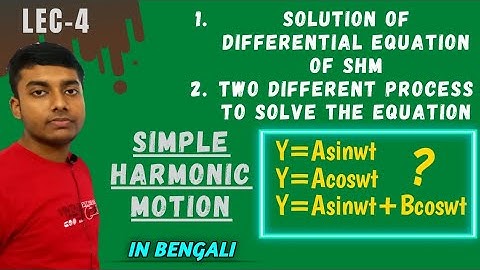 Solution Of Differential Equation Of Simple Harmonic Motion| SHM Differential Equation Solution