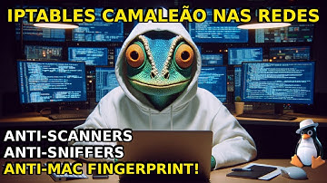 Configurar IPTABLES linux firewall anti-scan, tática MAC SPOOFING para ser anônimo, Curso segurança