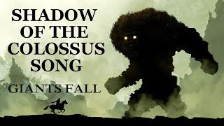 SHADOW OF THE COLOSSUS SONG - Giants Fall by Miracle Of Sound chords