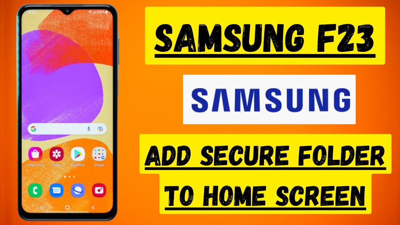 How To Add Secure Folder To Home Screen SAMSUNG F23 YouTube