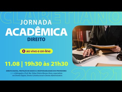 JORNADA ACADÊMICA DE DIREITO: DIREITO DIGITAL, PROTEÇÃO DE DADOS E A RESPONSABILIDADE DOS PROVEDORES