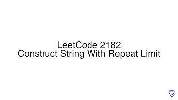 LeetCode 2182: Construct String With Repeat Limit