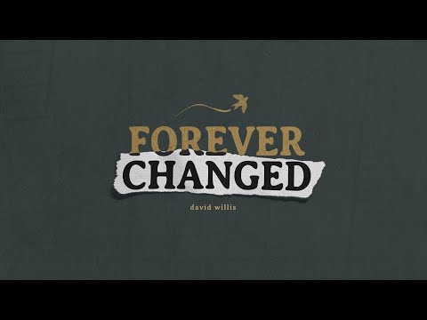 Forever Changed -