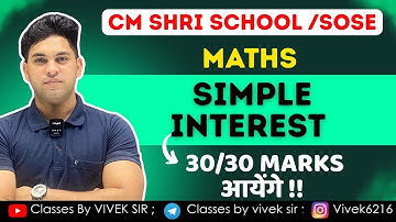 MATH :-SIMPLE INTEREST 🔥| CM SHRI / SOSE | SELECTION 100% | BY VIVEK SIR 