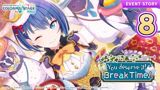 HATSUNE MIKU: COLORFUL STAGE! - You deserve it! Break time! Event Story Episode 8
