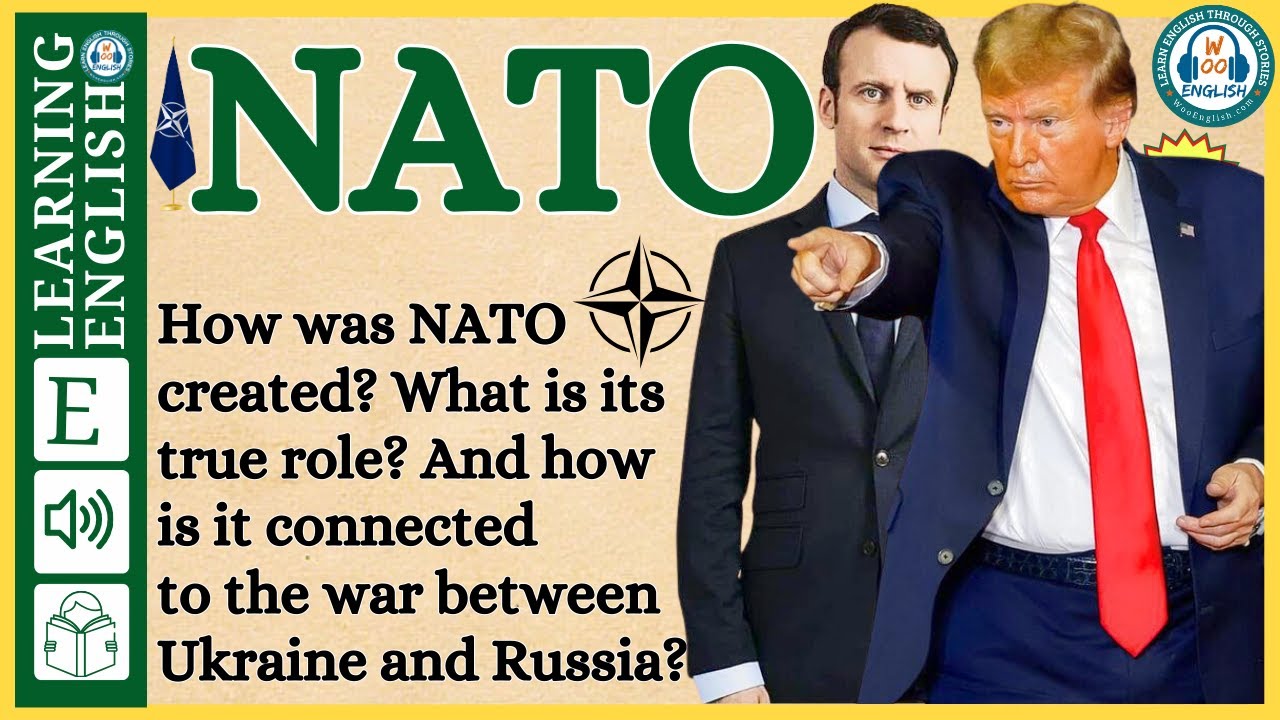 the world of NATO | English stories | Graded Reader |English Listening Practice | WooEnglish