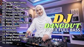 Dj Dangdut Lawas Remix Slow  Bass  Dj Seperti Mati Ldanu  Dj Bahtera Cinta