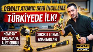 Türki̇yede İlk Dewalt Atomic Seri 2026 Lansman Ürünlerini Test Ediyoruz Dcf512 - Dcg404 -Dcg430