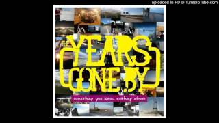 Watch Years Gone By The Last Perfect Thing About This Year video