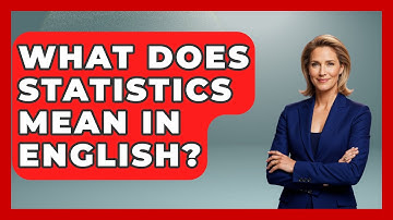 What Does Statistics Mean In English? - The Friendly Statistician