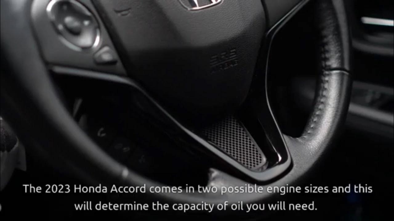 2023 Honda Accord Oil Type and Capacity (for the 1.5L and 2.0L Hybrid