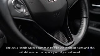 2023 Honda Accord Oil Type and Capacity (for the 1.5L and 2.0L Hybrid Engine)