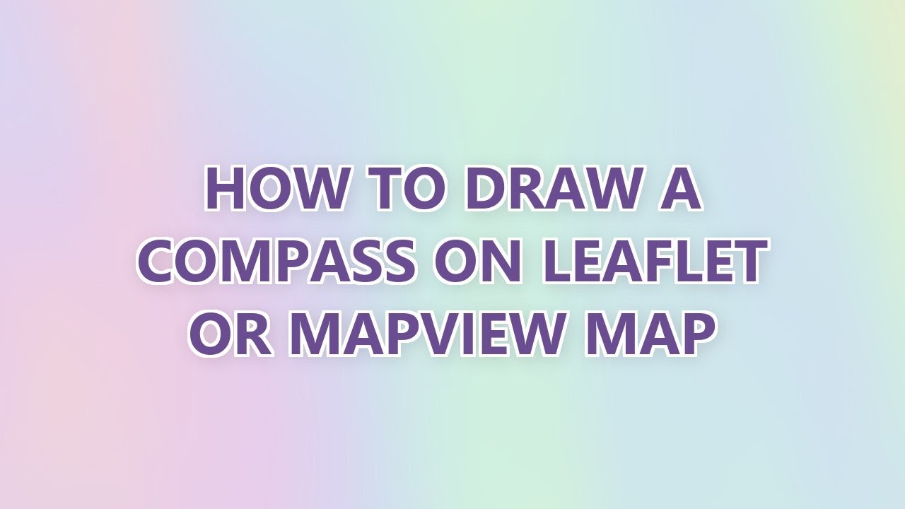 how to draw a compass on leaflet or mapview map - YouTube
