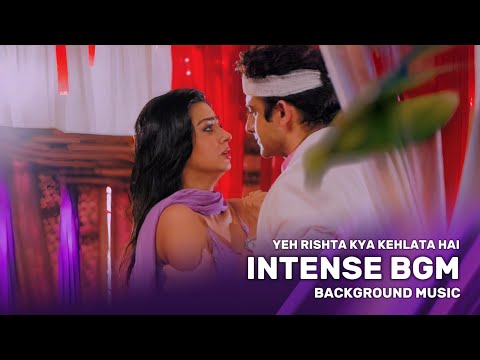 Intense Background Music Yeh Rishta Kya Kehlata Hai 