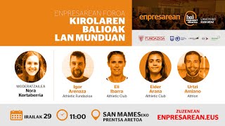 Enpresarean Foroa San Mamesen: 'Kirolaren balioak lan munduan'
