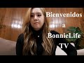 Bienvenidos al canal de BonnieLife TV