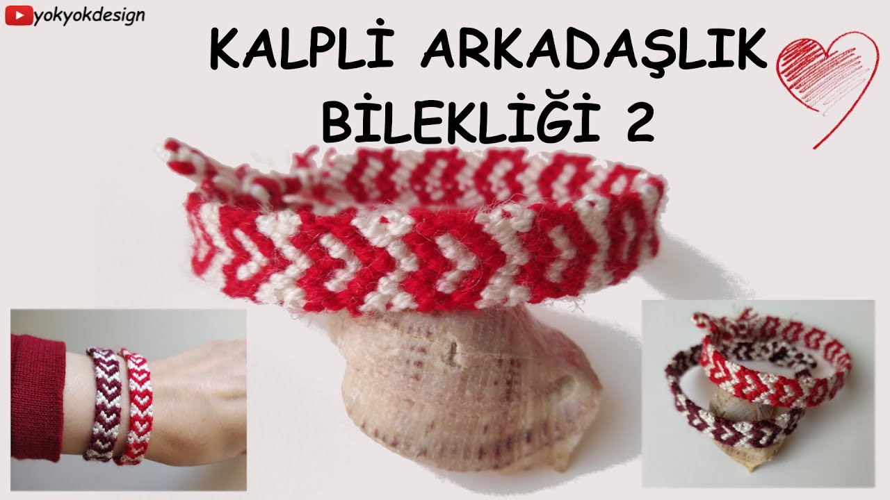Kalpli Makrome Bileklik Yapımı2 - İple Bileklik Örme - Easy Heart Friendship Bracelet