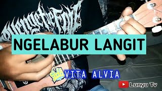 NGELABUR LANGIT - VITA ALVIA KENTRUNG COVER BY LTV