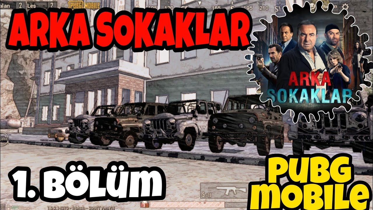 ARKA SOKAKLAR / 1. BÖLÜM  (PUBG MOBİLE KISA FİLM)