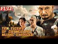 Eng subten tigers of guangdong huang chengke  costume action movie  china movie channel english