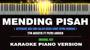 MENDING PISAH - TTM AKUSTIK FT PUTRI ANDIEN ( KARAOKE PIANO [  ORIGINAL KEY ] ) by Othista
