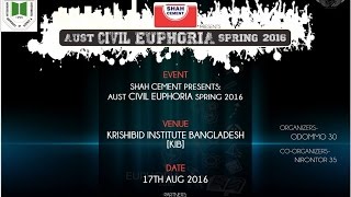 AUST CIVIL EUPHORIA - Spring 2k16 | Official video | Part - 3 | 1080p