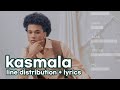 ALAMAT "kasmala" | Line Distribution + Lyrics