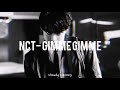 NCT127 - Gimme gimme (𝒔𝒍𝒐𝒘𝒆𝒅 𝒏 𝒓𝒆𝒗𝒆𝒓𝒃)