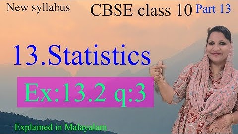 Hoofdstuk 13 Statistieken Ex:13.2 q:3 CBSE klas 10 in Malayalam/Nieuwe syllabus