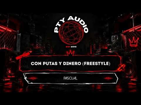 Pascual - Con Putas Y Dinero Freestyle Desde La Carcel PTY Audio