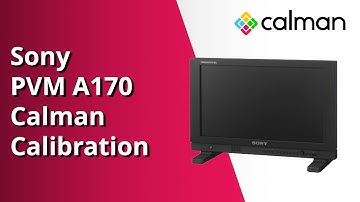 How to Calibrate the Sony PVM-A170/ Sony PVM-A250 with Calman