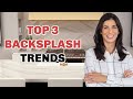 Top 3 Backsplash Trends | Add personality into Your kitchen with these Top 3 Backsplash Trends.