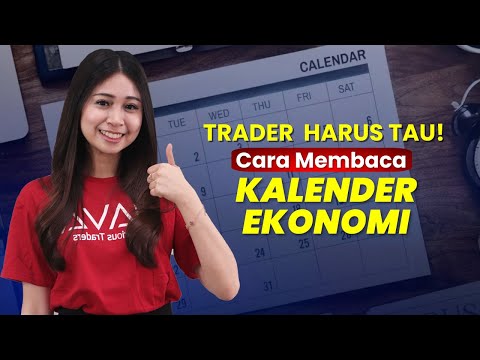 Trader Harus Tau! Cara Membaca Kalender Ekonomi Untuk Analisa Fundamental