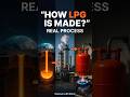 LPG గ్యాస్ ఎలా వస్తుంది? భూమి నుంచి మీ ఇంటి వరకు (Real Process)#LPGGas #LPGProcess #GasCylinder