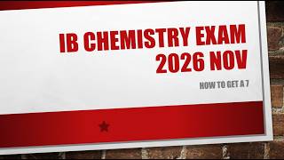 How to get a 7 in 2026 IB Chemistry