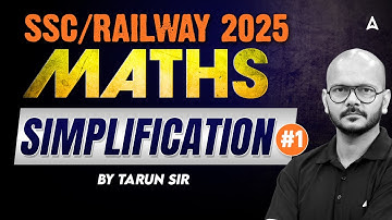 SSC CGL/CHSL/NTPC 2025 | Maths Simplification For All Railway & SSC Exam | BY TARUN SIR