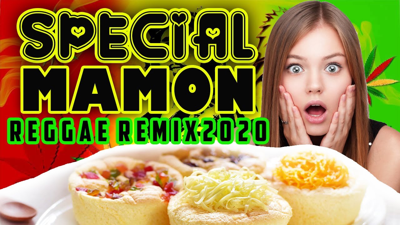 SPECIAL MAMON REGGAE REMIX 2020  (DJ SNIPER)