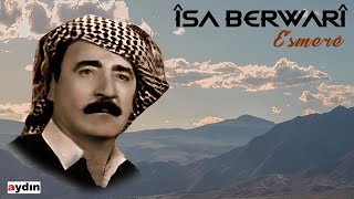 Îsa Berwarî - Esmerê (2021 © Aydın Müzik) Resimi