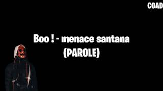 Watch Menace Santana Boo  video